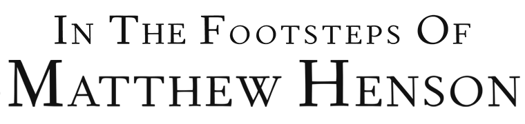 In the footsteps of Matthew Henson